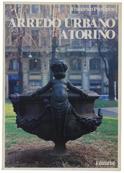 Arredo Urbano A Torino - Francesco Prestipino - copertina