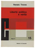 LIBERTA' POLITICA E VERITA'. Saggi vari