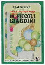 Guida Alla Progettazione Di Piccoli Giardini