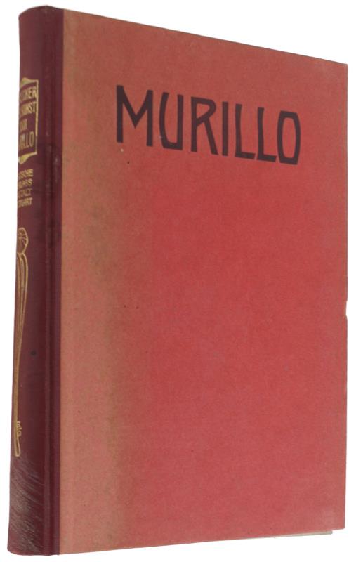 MURILLO. Des Meisters Werke in 287 Abbildungen.[Klassiker der Kunst in Gesamtausgaben] - copertina