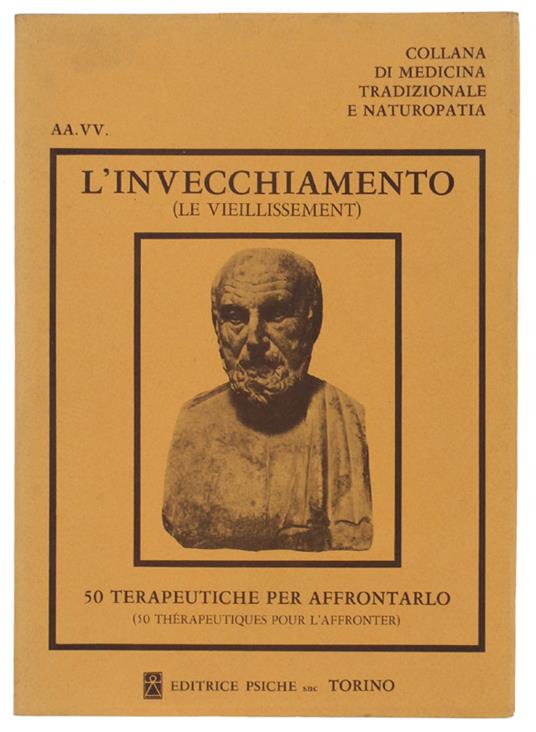 L' INVECCHIAMENTO (LE VIEILLISMENT). 50 Terapeutiche per affrontarlo - Giovanni Boccaccio - copertina