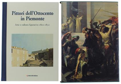 PITTORI DELL'OTTOCENTO IN PIEMONTE. Arte e cultura figurativa 1830-1865 - copertina