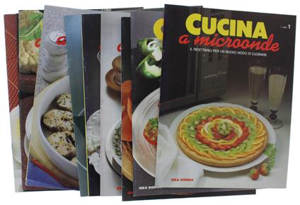 CUCINA A MICROONDE. Il ricettario per un nuovo modo di cucinare. Volume primo (in 12 fascicoli, da rilegare) - Fernanda Gosetti - copertina