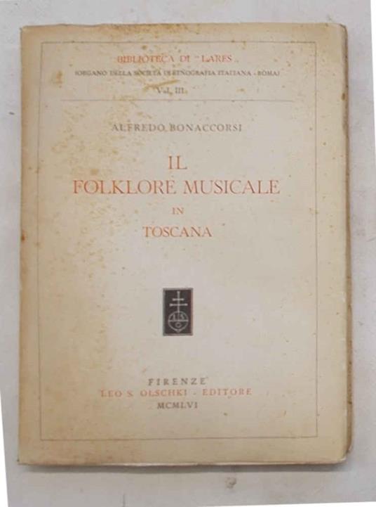 Il folklore musicale in Toscana - Alfredo Bonaccorsi - copertina