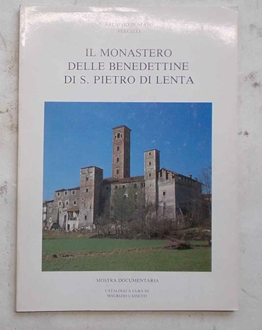 Il monastero delle Beneddettine di S. Pietro di Lenta - copertina