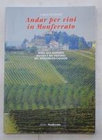 Andar per vini. Guida alla scoperta dei vini e dei vignaioli del monferrato casalese