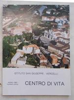 Istituto San Giuseppe - Vercelli. Centro di vita. 1987