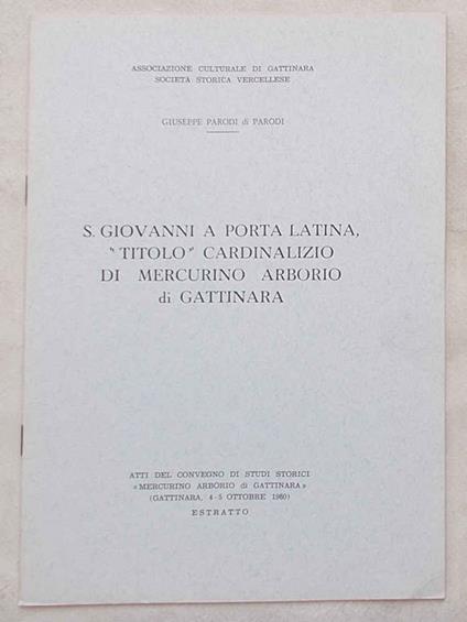 S. Giovanni a porta Latina, "titolo" cardinalizio di Mercurino Arborio di Gattinara - copertina