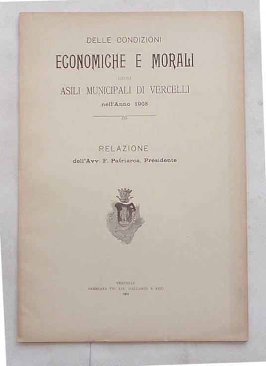 Delle condizioni morali e finanziarie degli asili municipali nel 1903 - Patriarca - copertina