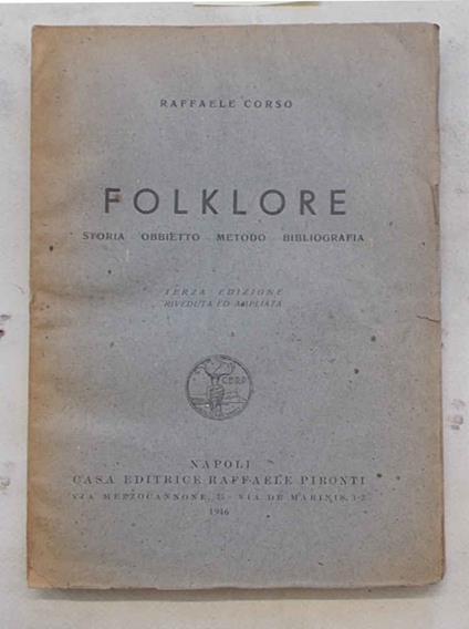 Folklore. Storia - obbietto - metodo - bibliografia - Raffaele Corso - copertina