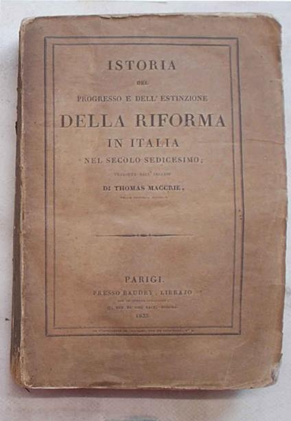 Istoria del progresso e dell'estinzione della Riforma in Italia nel secolo sedicesimo - copertina