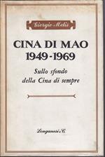 Cina di Mao 1949-1969 Sullo sfondo della Cina di sempre