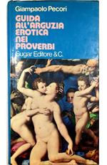 Guida all'arguzia erotica nei proverbi