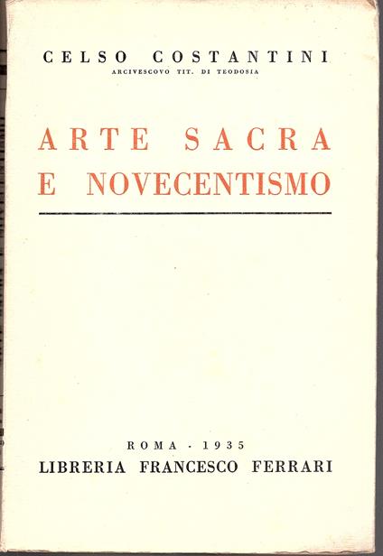 Arte sacra e novecentismo - Celso Costantini - copertina