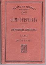 Computisteria. I. Computisteria commerciale. OTTAVA edizione riveduta ed aumentata