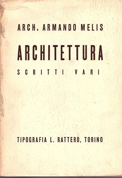Architettura. Scritti vari - Armando Mei - copertina