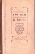 I Valdesi in America. Pubblicato dal Comitato 