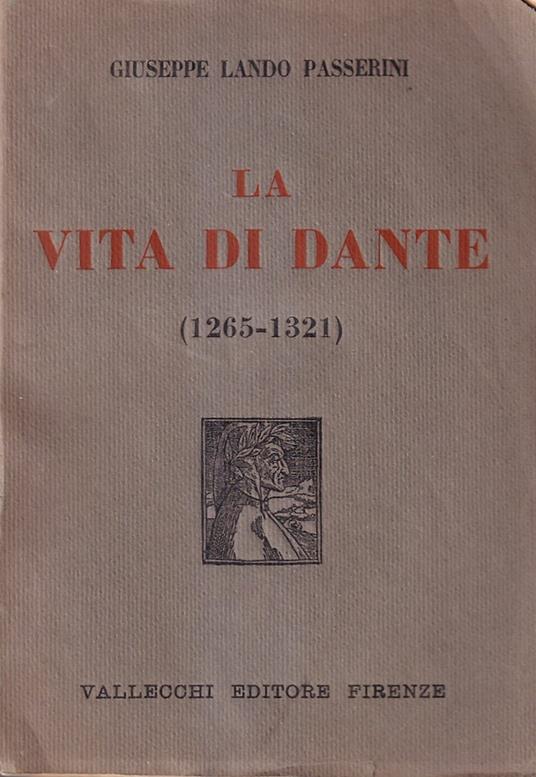 La vita di Dante (1265-1321) - Giuseppe L. Passerini - copertina