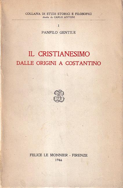 Il cristianesimo dalle origini a Costantino - Panfilo Gentile - copertina