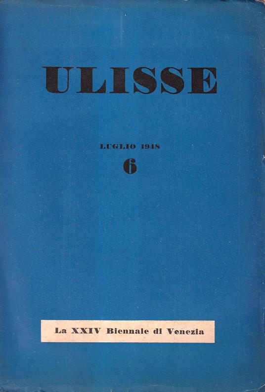 Ulisse - Anno II, fasc. VI, numero 6 (luglio 1948). La XXIV Biennale di Venezia - copertina