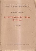 La Letteratura di Guerra in Italia, 1915-1935