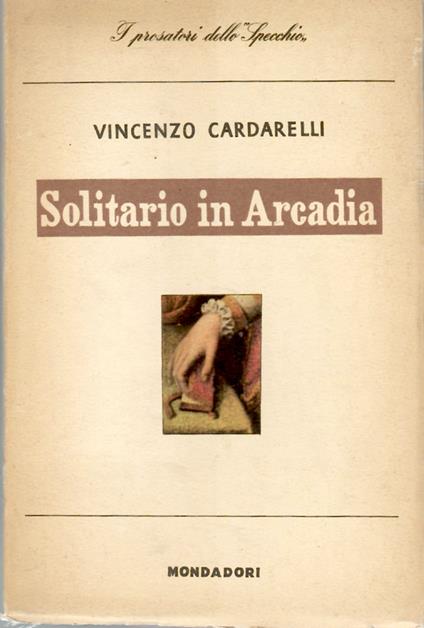 Solitario in Arcadia - Vincenzo Cardarelli - copertina