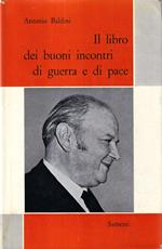 Il libro dei buoni incontri di guerra e di pace