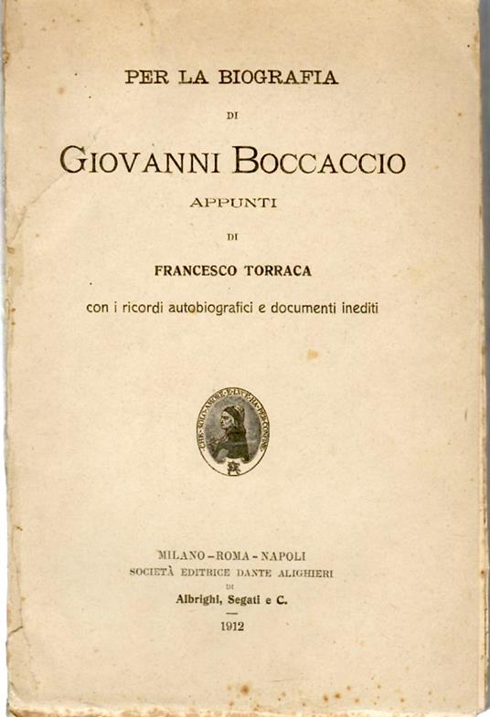 Per La Biografia Di Giovanni Boccaccio Appunti Di Francesco Torraca Con Ricordi Autobiografici e Documenti Inediti - Francesco Torraca - copertina