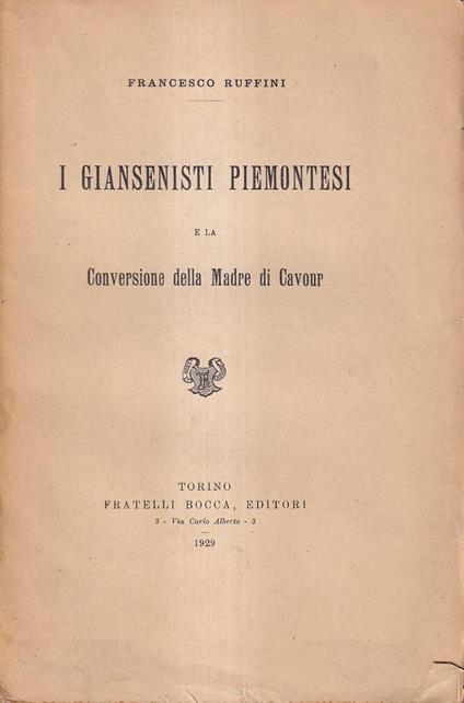 I giansenisti piemontesi e la conversione della Madre di Cavour - Francesco Ruffini - copertina