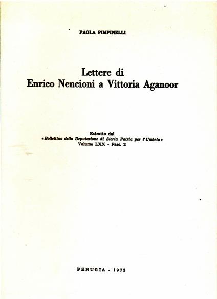 Lettere Di Enrico Nencioni a Vittoria Aganoor Rossi - Paola Pimpinelli - copertina