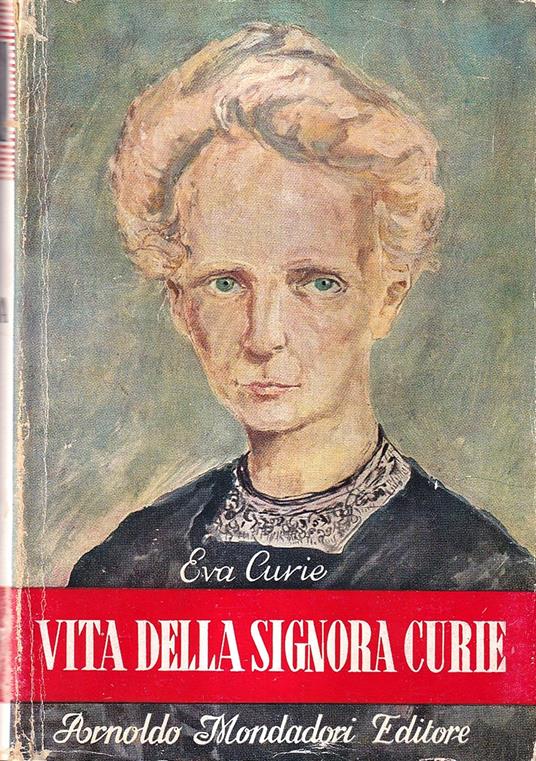 Vita della signora Curie - Eva Curie - copertina