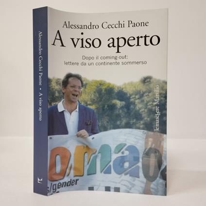 A viso aperto. Dopo il coming-out: lettere da un continente sommerso - Alessandro Cecchi Paone - copertina