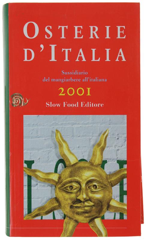 Osterie D'Italia 2001. Sussidiario Del Mangiarbere All'Italiana - copertina