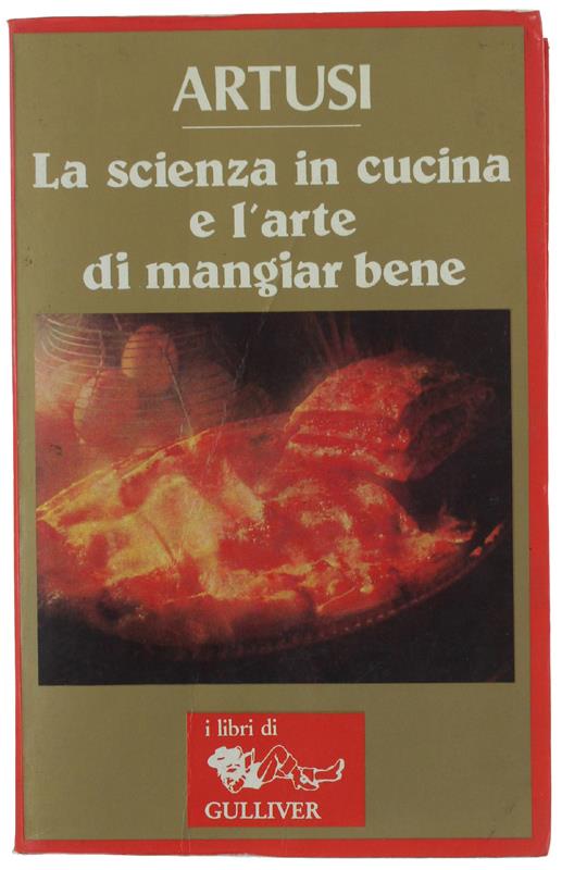 La scienza in cucina e l'arte di mangiar bene (Italian Edition)