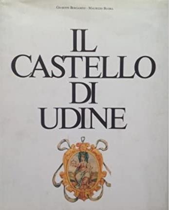 Il Castello Di Udine - copertina