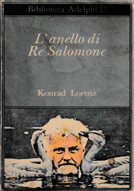 L'Anello Di Re Salomone - Konrad Lorenz - Libro Usato - Adelphi - | IBS