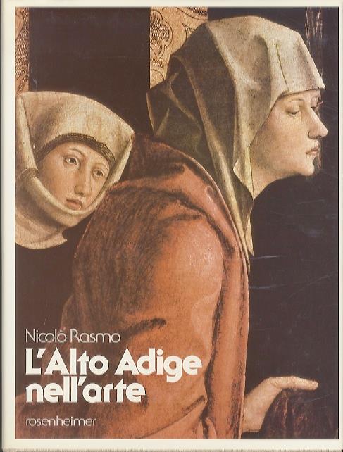 L' Alto Adige nell'arte - Nicolò Rasmo - copertina