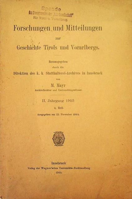 Forschungen und Mitteilungen zur Geschichte Tirols und Vorarlbergs: II. Jahrgang 1905: 4. Heft - M. Mayer - copertina