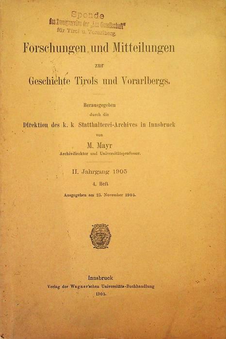 Forschungen und Mitteilungen zur Geschichte Tirols und Vorarlbergs: II. Jahrgang 1905: 4. Heft - M. Mayer - copertina