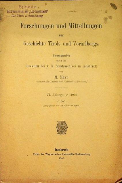 Forschungen und Mitteilungen zur Geschichte Tirols und Vorarlbergs: VI. Jahrgang 1909: 4. Heft - M. Mayer - copertina