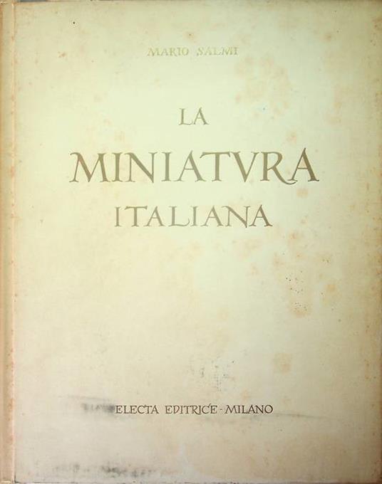 La miniatura italiana - Mario Salmi - copertina