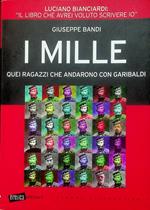 I mille: quei ragazzi che andarono con Garibaldi