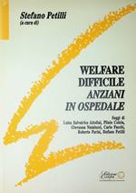 Welfare difficile: anziani in ospedale