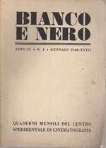 Bianco e nero: quaderni mensili del centro Sperimentale di cinematografia. Anno IV N. 1 maggio 1940 - XVIII