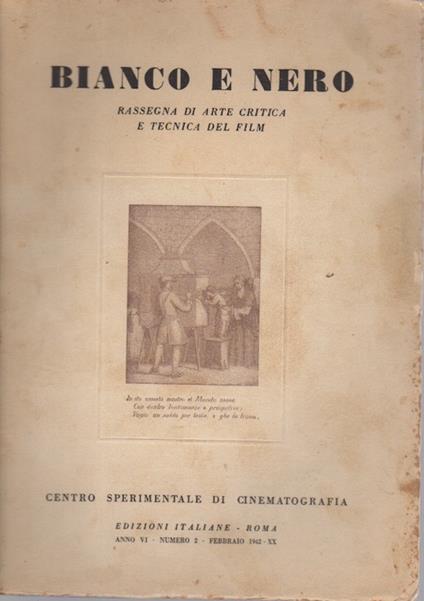 Bianco e nero: Rassegna di arte critica e tecnica del film: A. VI - Numero 2 - febbraio 1942 - XX - copertina