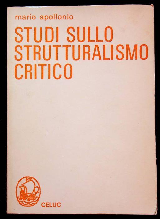 Studi sullo strutturalismo critico - Mario Apollonio - copertina