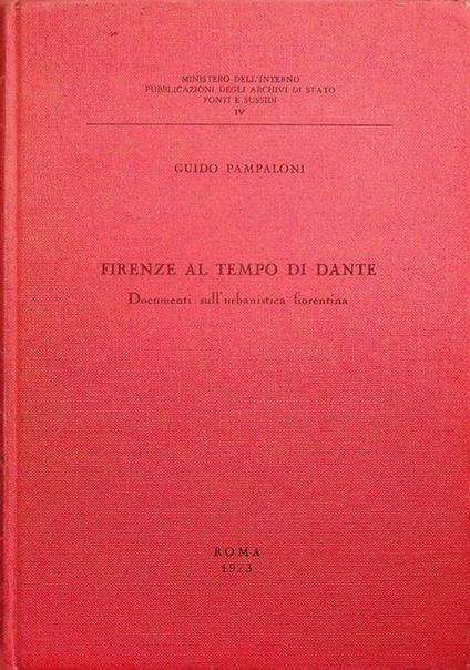 Firenze al tempo di Dante: documenti sull'urbanistica fiorentina - copertina