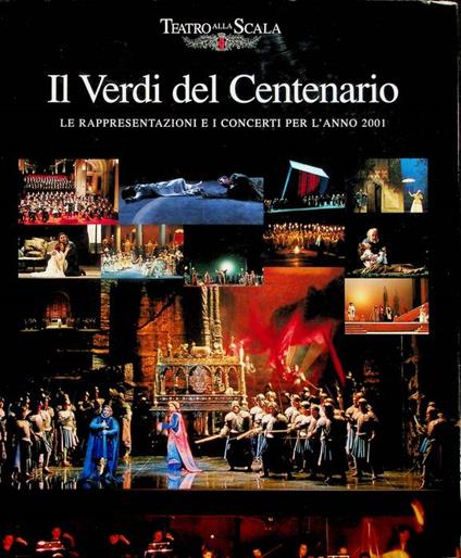 Il Verdi del centenario: le rappresentazioni e i concerti per l'anno 2001 - copertina