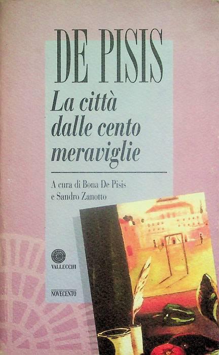 La città dalle cento meraviglie, ovverosia I misteri della città pentagona - Filippo De Pisis - copertina