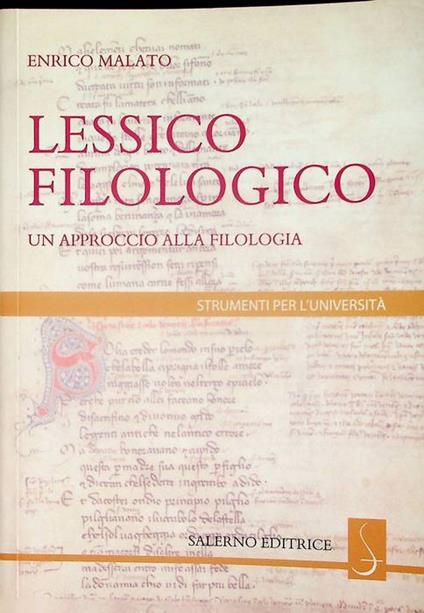 Lessico filologico: un approccio alla filologia - Enrico Malato - copertina